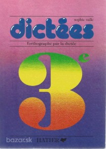 Dictées - Diktáty z francúzštiny pre 9. ročník ZŠ