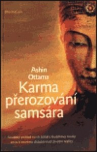 Ashin Ottama - Karma, přerozování, samsára