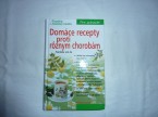 Domáce recepty proti rôznym chorobám, nová
