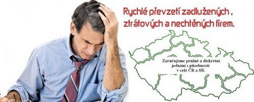 Kompletní převzetí ztrátových,zadlužených firem.