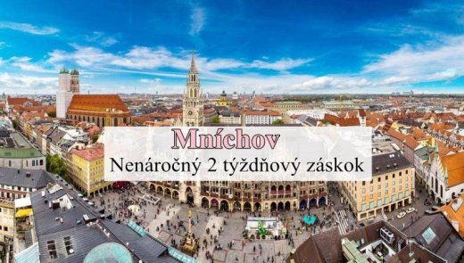 Mníchov - nenáročný 2 týždňový záskok