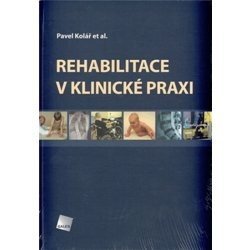 Rehabilitace v klinické praxi