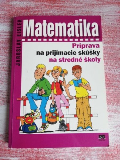 Matematika - príprava na prijímacie skúšky na SŠ