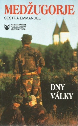 Medžugorje - Dny války - sestra Emmanuel