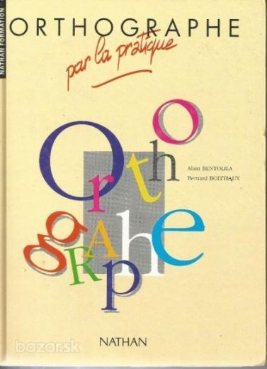 Orthographe par la pratique - Pravopis v praxi