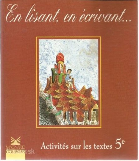 En lisant, en écrivant... - francúzština 7/ZŠ