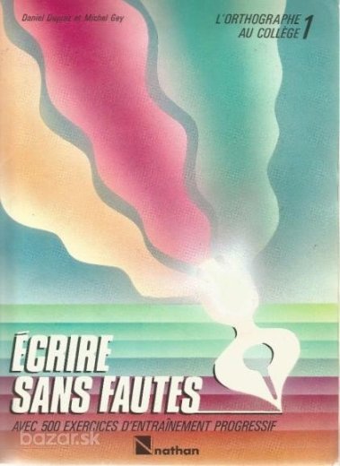 Écrire sans fautes - Písať bez chýb - gymnázium 1