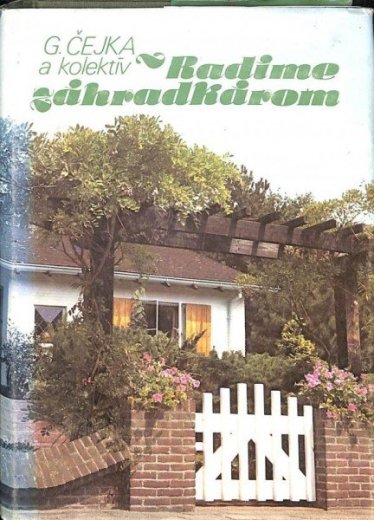 Radíme záhradkárom-Čejka Gustáv