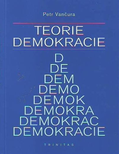 Teorie demokracie Petr Vančura
