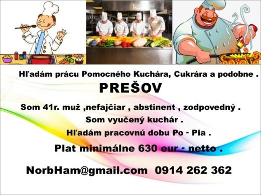 Hladam Pracu ako Pomocny Kuchar ,Pekar a ine