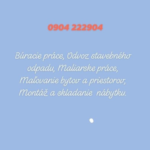 Maliarske práce , stierkovanie a búracie práce
