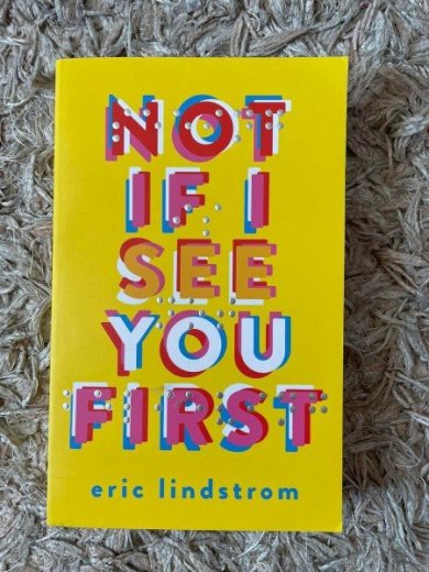 Not If I See You First, Eric Lindstrom