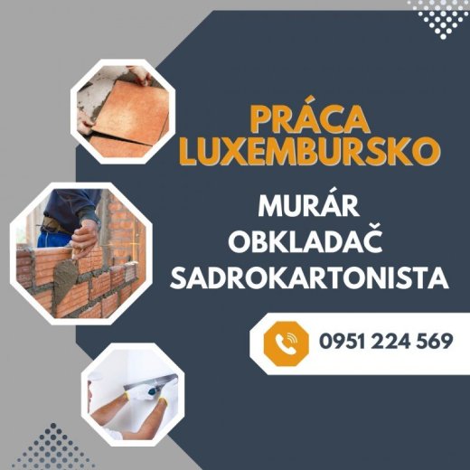 Presuň svoje remeslo tam, kde sa cení -LUXEMBURSKO