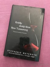S. MEYER-Krátky druhý živor Bree Tannerovej
