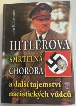 Hitlerova smrtelná choroba (John K. Lattimer)